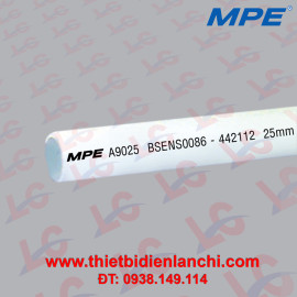 Ống luồn Ø 25 mm MPE-A9025 Ống luồn Ø 25 mm MPE-A9025