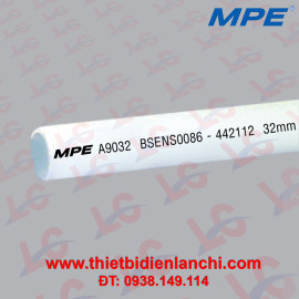 Ống luồn Ø 32 mm MPE-A9032 Ống luồn Ø 32 mm MPE-A9032